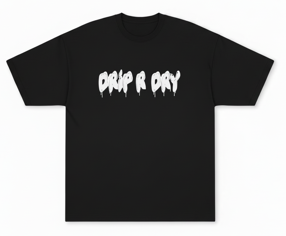 Black t-shirt with 'DRIP A DRY' text on a white background